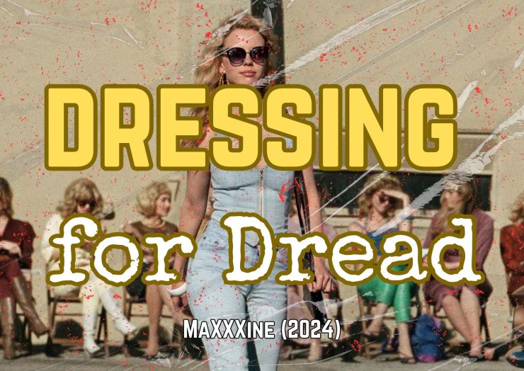 Dressing For Dread: Mia Goth’s Costumes in MaXXXine (2024)